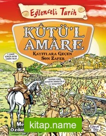 Kutül Amare – Kayıtlara Geçen Son Zafer