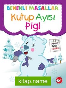 Kutup Ayısı Pigi / Benekli Masallar