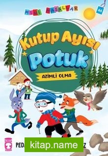 Kutup Ayısı Potuk – Mini Masallar 5