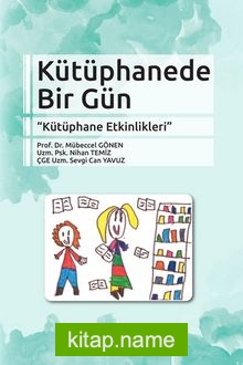 Kütüphanede Bir Gün  Kütüphane Etkinlikleri