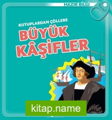 Kutuplardan Çöllere Büyük Kaşifler