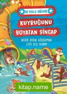 Kuyruğunu Boyatan Sincap / Bi Dolu Hikaye