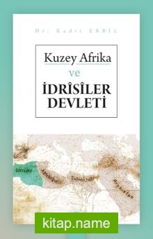 Kuzey Afrika ve İdrîsîler Devleti