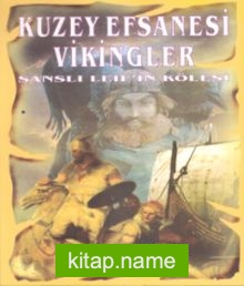 Kuzey Efsanesi Vikingler Şanslı Leif’in Kölesi