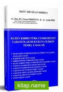 Kuzey Kıbrıs Türk Cumhuriyeti Yabancılar Hukukuna İlişkin Temel Yasalar