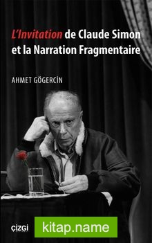 L’Invitation de Claude Simon et la Narration Fragmentaire