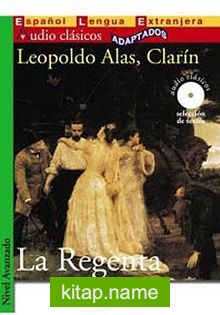 La Regenta +CD (Audio Clasicos- Nivel Avanzado) İspanyolca Okuma Kitabı