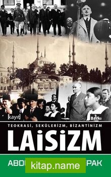 Laisizm Teokrasi, Sekülerizm, Bizantinizm