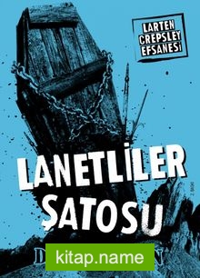 Lanetliler Şatosu / Larten Crepsley Efsanesi: 3. Kitap