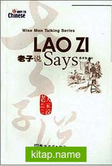 Lao Zi Says (Wise Men Talking Series) Çince Okuma