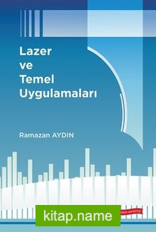 Lazer ve Temel Uygulamaları