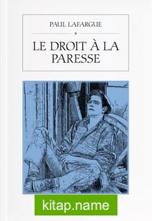 Le Droit  A La Paresse