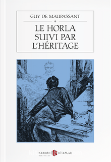 Le Horla suivi par l’Héritage