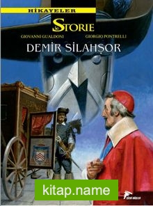 Le Storie Hikayeler  7  Demir Silahşör – Kurt Kalbi