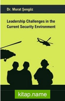 Leadership Challenges in the Current Security Environment