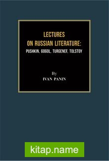 Lectures On Russıan Lıterature: Pushkın, Gogol, Turgenef, Tolstoy