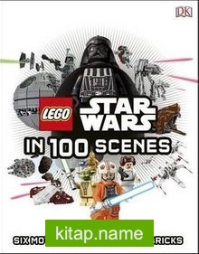 Lego Star Wars in 100 Scenes: Six Movies.. A Lot of Lego Bricks