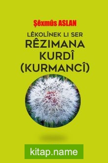 Lekolinek Lı Ser Rezımana Kurdi (Kurmanci)