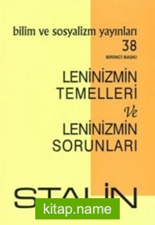 Leninizmin Temelleri ve Leninizmin Sorunları