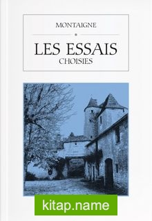 Les Essais (Choisies)