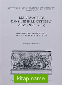 Les Voyageurs Dans L’Empire Ottoman (XIV-XVI Siecles)