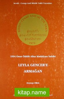 Leyla Gencer’e Armağan  1994 Onur Ödülü Altın Madalyası Sahibi