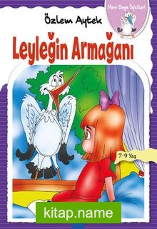 Leyleğin Armağanı / Mavi Gaga Öyküleri