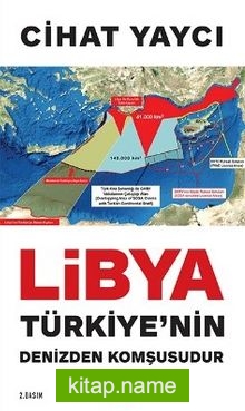Libya Türkiye’nin Denizden Komşusudur