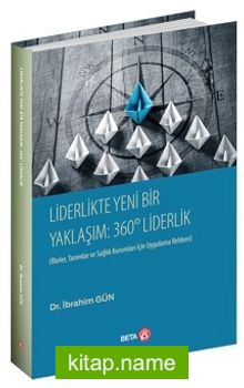 Liderlikte Yeni bir Yaklaşım: 360° Liderlik