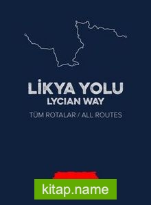 Likya Yolu / Lycian Way (Tüm Rotalar – All Routes)