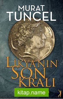 Likya’nın Son Kralı  Torunoğulları’nın Destansı Öyküsü