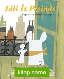 Lili İz Peşinde Küçük Bir Dedektiflik Hikayesi!