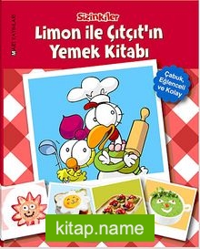 Limon ile Çıtçıt’ın Yemek Kitabı