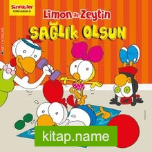 Limon ile Zeytin / Sağlık Olsun