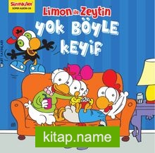 Limon ile Zeytin / Yok Böyle Keyif