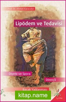 Lipödem ve Tedavisi  Diyete ve Spora Dayanıklı Bacak Yağlanması