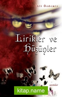 Lirikler ve Hüzünler