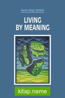 Living By Meaning