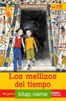 Los mellizos del tiempo + audio descargable A1 + (¡Me gusta leer en español!)