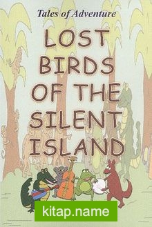 Lost Birds Of The Silent Island