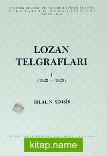 Lozan Telgrafları I (1922-1923)