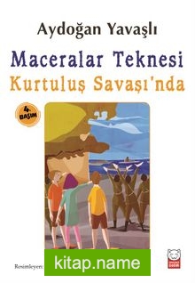 Maceralar Teknesi Kurtuluş Savaşı’nda