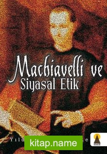 Machaivelli ve Siyasal Etik