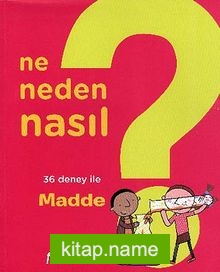 Madde 1 / Ne, Neden, Nasıl?