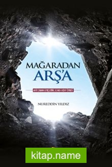 Mağaradan Arş’a