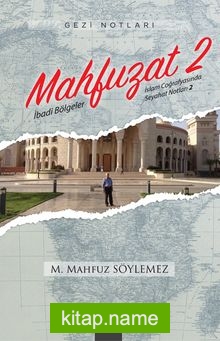 Mahfuzat 2 – İbadi Bölgeler