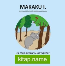 Makaku 1 / Fil Zoko, Neden Yalnız Yaşıyor
