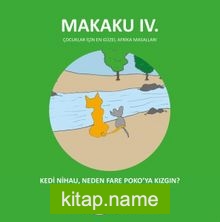 Makaku 4 / Kedi Nihau, Neden Fare Poko’ya Kızgın