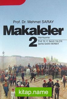 Makaleler 2 / Prof.Dr. Mehmet Saray