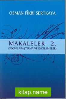 Makaleler -2 (Seçme Araştırma ve İncelemeler)